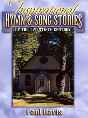cover image of Inspirational Hymn & Song Stories of the Twentieth Century